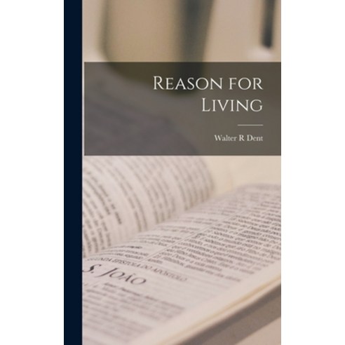 (영문도서) Reason for Living Hardcover, Hassell Street Press, English, 9781014407986