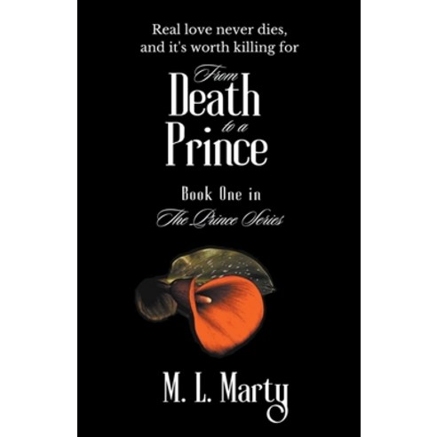 (영문도서) From Death to a Prince Paperback, M. L. Marty, English, 9798215383308