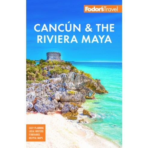 (영문도서) Fodor''s Cancun & the Riviera Maya: With Tulum Cozumel and the Best of the Yucatán Paperback, Fodor''s Travel Publications, English, 9781640976825