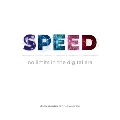 (영문도서) SPEED no limits in the digital era Paperback, Aleksander Poniewierski, English, 9788364507366