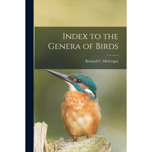 (영문도서) Index to the Genera of Birds Paperback, Legare Street Press, English, 9781015321724