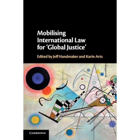 Mobilising International Law for ''Global Justice'' Paperback, Cambridge University Press, English, 9781108466080