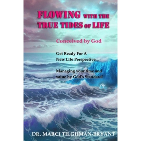 (영문도서) Flowing With The True Tides of Life Paperback, Jazzy Kitty Publications, English, 9798218438340
