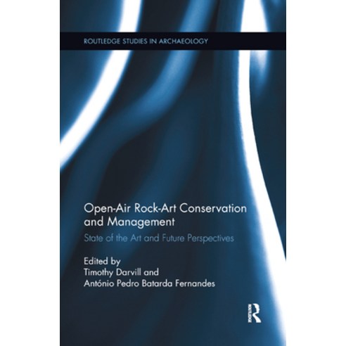 (영문도서) Open-Air Rock-Art Conservation and Management: State of the Art and Future Perspectives Paperback, Routledge, English, 9780367868406