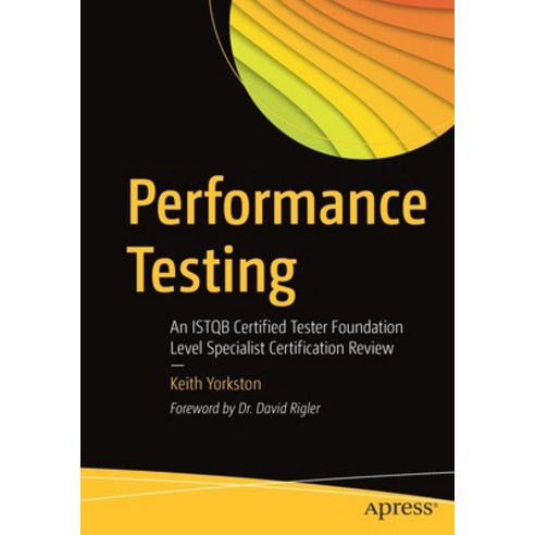 (영문도서) Performance Testing: An Istqb Certified Tester Foundation Level ...