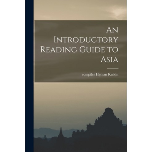 (영문도서) An Introductory Reading Guide to Asia Paperback, Hassell Street Press, English, 9781014390844