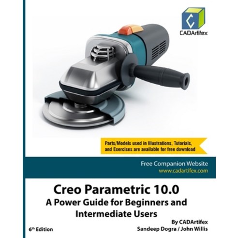 (영문도서) Creo Parametric 10.0: A Power Guide for Beginners and Intermediate Users Paperback, Cadartifex, English, 9789394074873