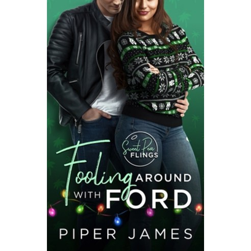 (영문도서) Fooling Around with Ford: Sweet Pea Flings #1 Paperback, Independently Published, English, 9798499342275