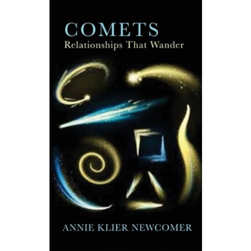 (영문도서) Comets: Relationships That Wander Hardcover, Finishing Line Press, English, 9781646627998