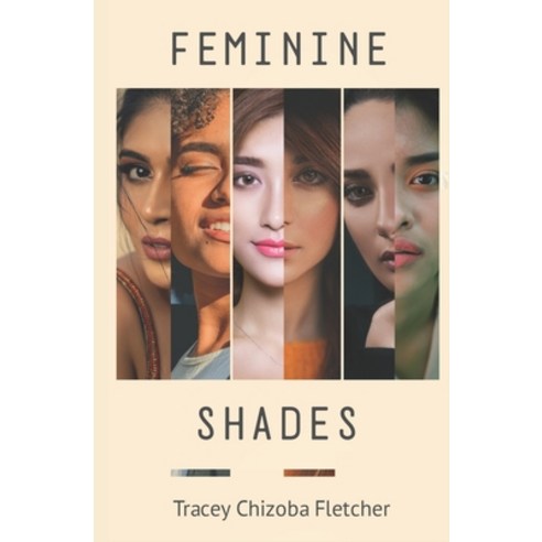 Feminine Shades Paperback, Independently Published