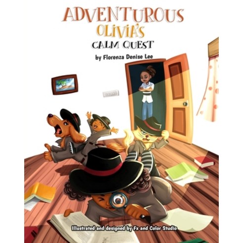 Adventurous Olivia''s Calm Quest: A Book on Mindfulness Paperback, Words to Ponder Publishing ..., English, 9781941328392
