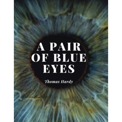 (영문도서) A Pair of Blue Eyes: The Love Triangle of a Young Woman - A Battle Between her Heart her Min... Paperback, Atlas Vista Publisher, English, 9781805475682