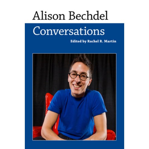 (영문도서) Alison Bechdel: Conversations Hardcover, University Press of Mississ..., English, 9781496819260