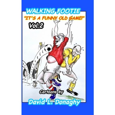 (영문도서) Walking Footie Vol.2 Hardcover, Blurb, English, 9781034791133