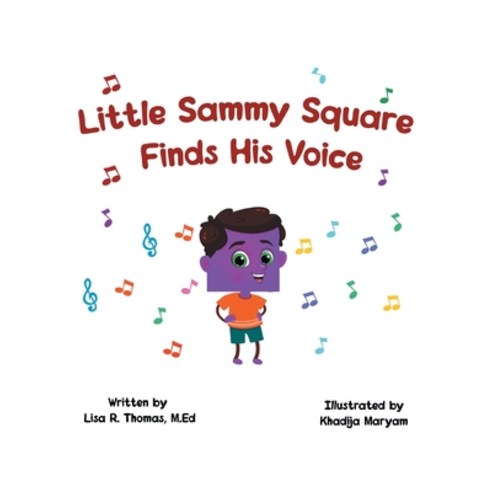 (영문도서) Little Sammy Square Finds His Voice Paperback, Newman Springs Publishing, ..., English, 9781636927152