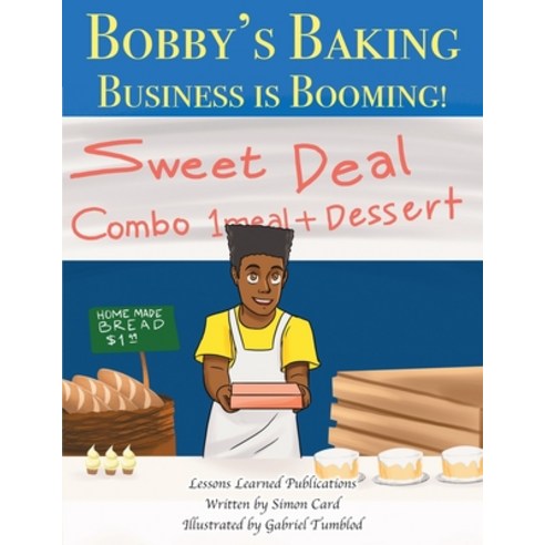 Bobby''s Baking Business is Booming Paperback, Independently Published, English, 9798555610492