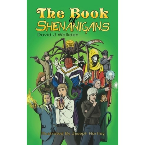 (영문도서) The Book of Shenanigans Hardcover, Austin Macauley, English, 9781398400894