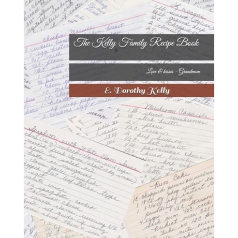 (영문도서) The Kelly Family Recipe Book Paperback, Independently Published, English, 9781671304932
