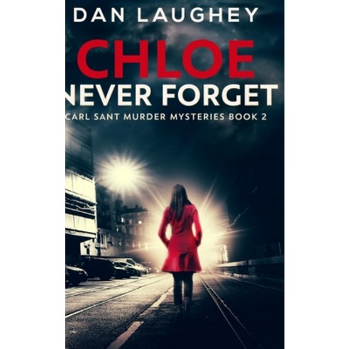 Chloe - Never Forget: Large Print Hardcover Edition Hardcover, Blurb, English, 9781034116349