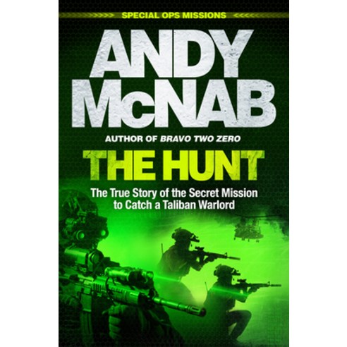 (영문도서) The Hunt: The True Story of the Secret Mission to Catch a Taliban Warlord Hardcover, Welbeck Publishing, English, 9781802793499