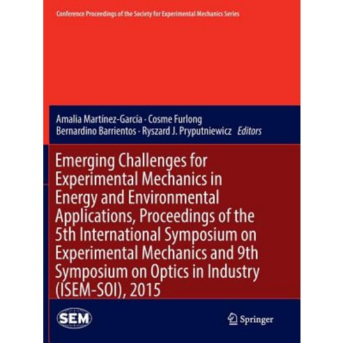 (영문도서) Emerging Challenges for Experimental Mechanics in Energy and Environmental Applications Proc... Paperback, Springer, English, 9783319803685