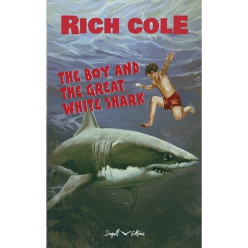 (영문도서) The Boy and the Great White Shark Paperback, Seagull Editions, English, 9798224549948