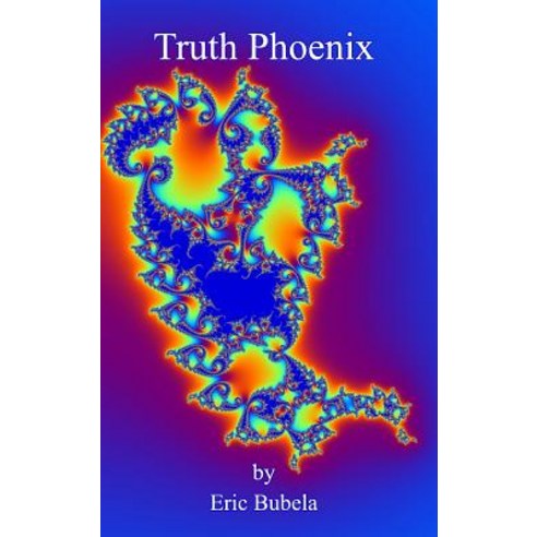 Truth Phoenix Hardcover, Blurb, English, 9780368309878