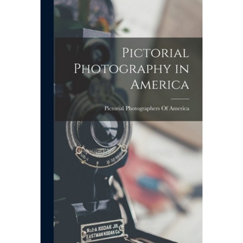 (영문도서) Pictorial Photography in America Paperback, Legare Street Press, English, 9781017144161