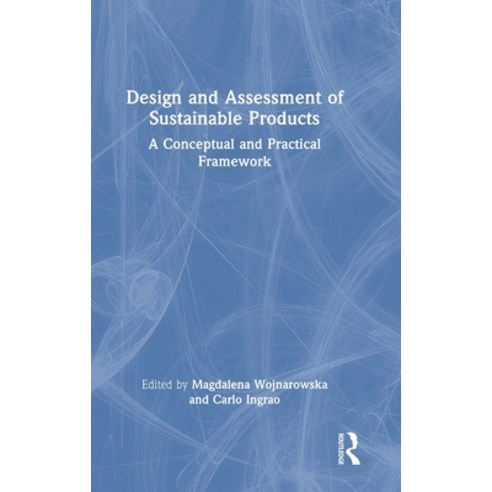 (영문도서) Design and Assessment of Sustainable Products: A Conceptual and Practical Frame... Hardcover, Routledge, English, 9781032710686