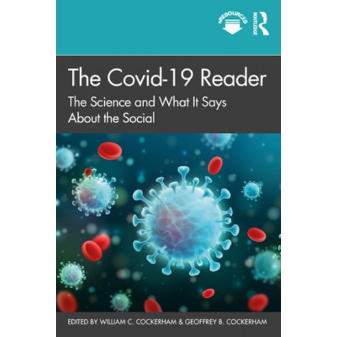 The Covid-19 Reader: The Science and What It Says About the Social Paperback, Routledge, English, 9780367682286