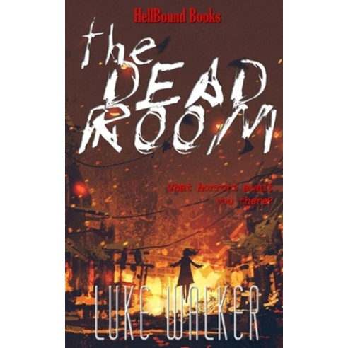 (영문도서) The Dead Room Paperback, Hellbound Books, English, 9781948318648