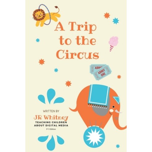 (영문도서) A Trip to the Circus Paperback, Independently Published, English, 9798462639784