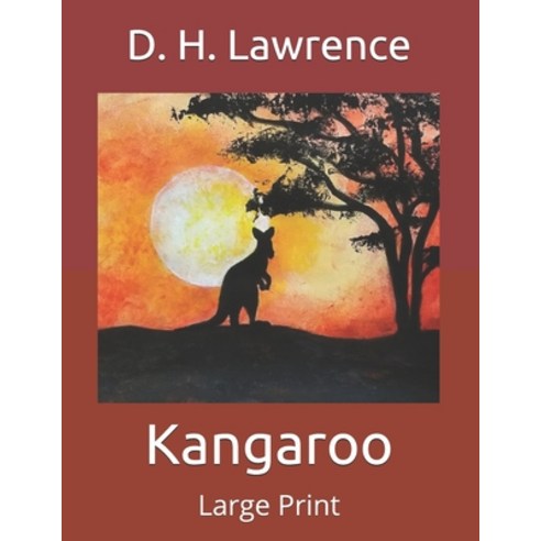 Kangaroo: Large Print Paperback, Independently Published