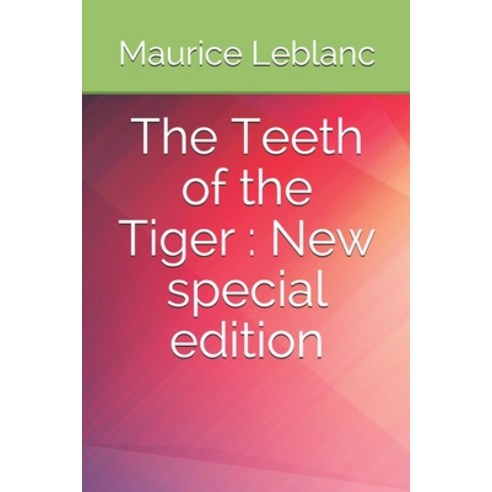 The Teeth of the Tiger: New special edition Paperback, Independently Published