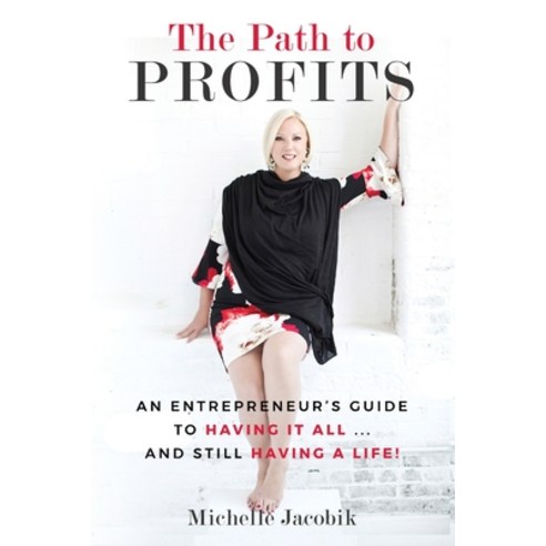 (영문도서) The Path to Profit Paperback, Worldchangers Media, English, 9780578321578
