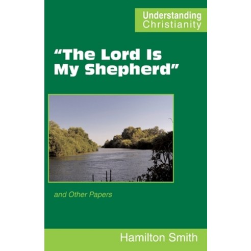 "The Lord Is My Shepherd": and Other Papers Paperback, Scripture Truth Publications