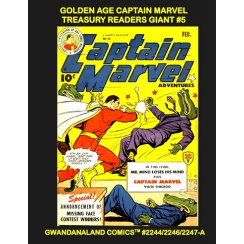 Golden Age Captain Marvel Treasury Readers Giant #5: Gwandanaland Comics #2244/2246/2247-A: Economic... Paperback, Independently Published, English, 9798560114930