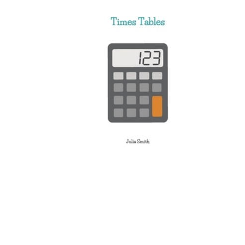 (영문도서) Times tables Paperback, Independently Published, English, 9798397615778
