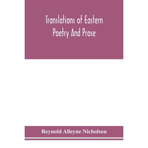 Translations of Eastern poetry and prose Paperback, Alpha Edition
