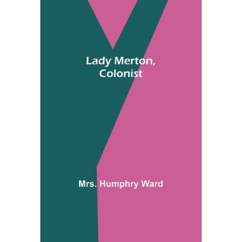 (영문도서) Lady Merton Colonist Paperback, Alpha Edition, English, 9789356575295