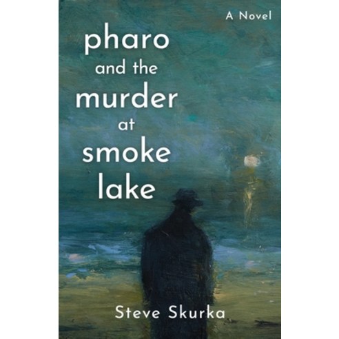 (영문도서) Pharo and the Murder at Smoke Lake Paperback, Atmosphere Press, English, 9798891321557