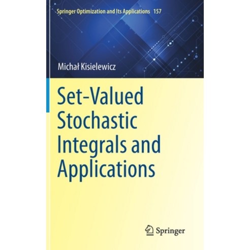 Set-Valued Stochastic Integrals and Applications Hardcover, Springer