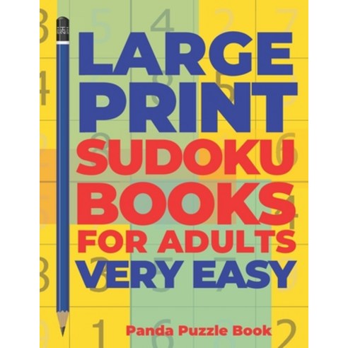 (영문도서) Large Print Sudoku Books For Adults Very Easy: Logic Games Adults - Brain Games For Adults - ... Paperback, Independently Published, English, 9781687415097