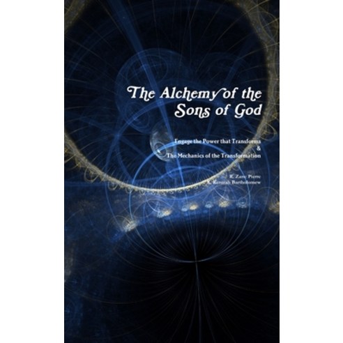(영문도서) The Alchemy of the Sons of God Hardcover, Lulu.com, English, 9780359845507