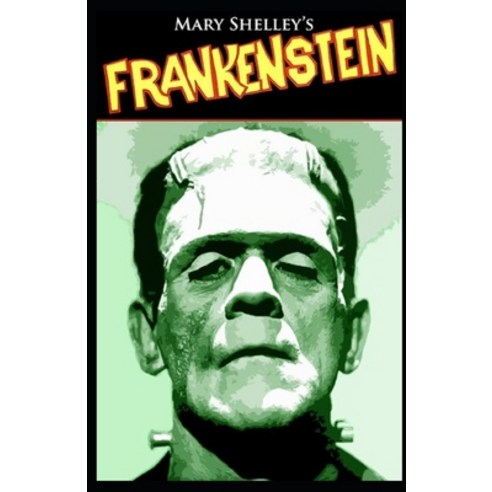 Frankenstein Illustrated Paperback, Independently Published, English, 9798736059645