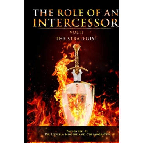 The Role of An Intercessor Vol II - Paperback, Lulu.com