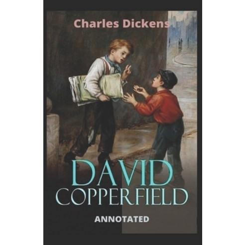 David Copperfield (Annotated) Paperback, Independently Published, English, 9798734471746