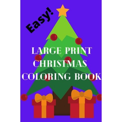 Christmas Easy Coloring Book For Adults : Large Print Easy Coloring Book  for Adults (Paperback)