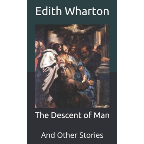 The Descent of Man: And Other Stories Paperback, Independently Published