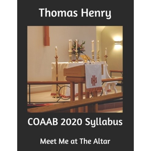 COAAB 2020 Syllabus: Meet Me at The Altar Paperback, Independently Published